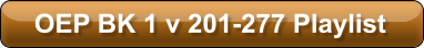OEP BK 1 v 201-277 Playlist