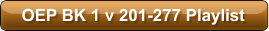 OEP BK 1 v 201-277 Playlist
