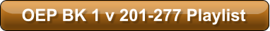 OEP BK 1 v 201-277 Playlist