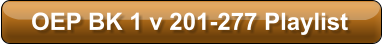 OEP BK 1 v 201-277 Playlist