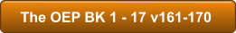The OEP BK 1 - 17 v161-170