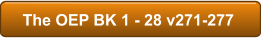 The OEP BK 1 - 28 v271-277