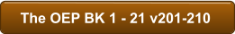 The OEP BK 1 - 21 v201-210